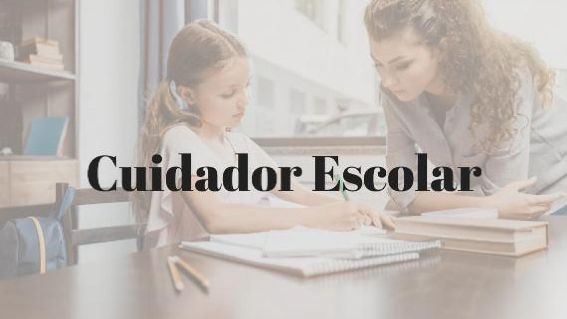 Cuidador Escolar